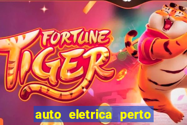 auto eletrica perto de mim